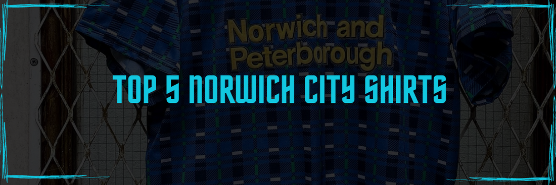 5 Best Norwich City Shirts