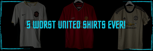 Top 5 Worst Manchester United Shirts!