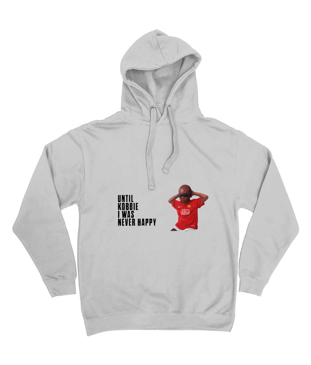 Until Kobbie I Was Never Happy - Adult Hoodie Print