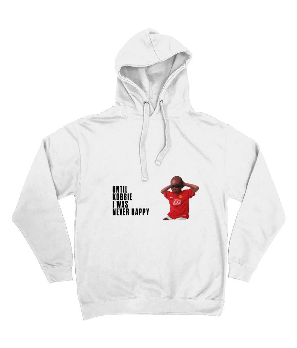 Until Kobbie I Was Never Happy - Adult Hoodie Print